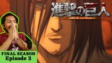 THIS IS HYPE! 😍 HE WAS THERE ALL ALONG! | Attack on Titan Final Season Episode 3 [REACTION]