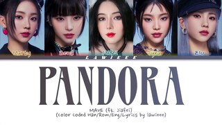 MAVE: (메이브) – 'PANDORA' (ft. Jiafei) (Cre: Lawieee)