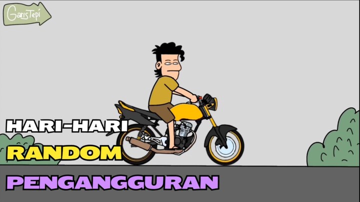 hari-hari random pengangguran