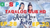 Ancient Love Poetry Episode 28-30 Tagalog HD