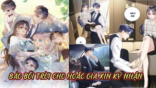 Chap 19 - 20// Bảo bối trời cho Hoắc gia xin ký nhận