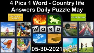 4 Pics 1 Word - Country life - 30 May 2021 - Answer Daily Puzzle + Daily Bonus Puzzle