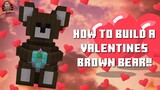 How to build a Valentine's Brown Bear in Minecraft!! (Valentines Day Special 2023)
