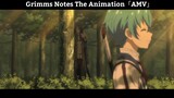 Grimms Notes The Animation「AMV」Hay nhất