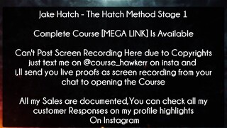 Jake Hatch Course The Hatch Method Stage 1 Download