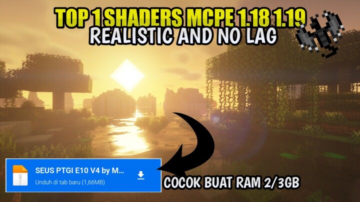 1 SHADER MCPE TERBAIK REALISTIC NO LAG SUPPORT RAM 2GB! 1.18 - 1.19