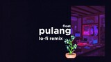 Float - Pulang (Lo-Fi Remix)