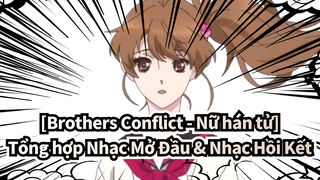 [Brothers Conflict - Nữ hán tử] Tổng hợp Nhạc Mở Đầu & Nhạc Hồi Kết