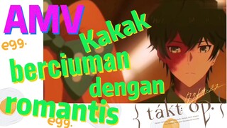 [Takt Op. Destiny] AMV | Kakak berciuman dengan romantis