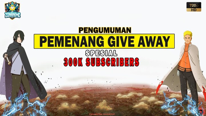 [PENGUMUMAN] PEMENANG GIVE AWAY SPESIAL 300K SUBSCRIBERS