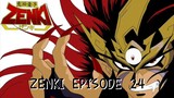 ZENKI Episode 24