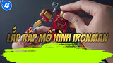 Tuyệt phẩm | Lắp ráp mô hình Ironman_4