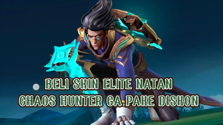 Skin Elitte MURAHHH auto belii... Review Natan Chaos Hunter