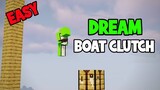 How To Boat Clutch Like Dream - Explained