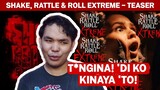 "Shake, Rattle & Roll: EXTREME" Official Teaser — Reaction Video | Sij Ramos React