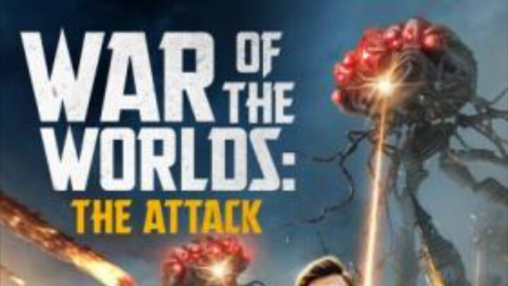 War of the Worlds ( The Attack ) HD Movie 2023