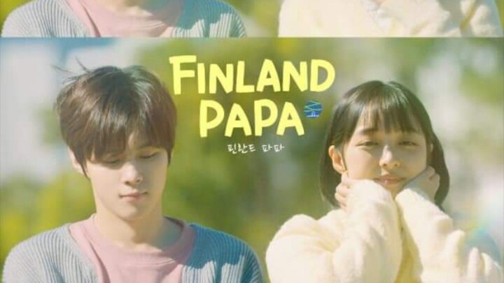 Finland Papa ep 5 eng sub