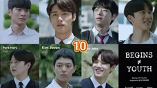 🇰🇷 [2024] BEGINS ≠ YOUTH | EPISODE 10