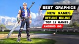 Top 12 Best Graphics New games Android and iOS that's playable Offline and Online.