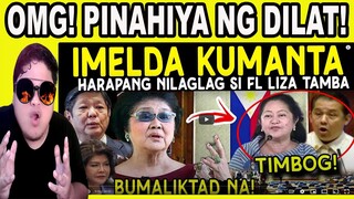 KAKAPASOK LANG Exp0se na! SUMB0G nasi EMELDA MARCOS Binisag ang Katahimikan FL LIZA TAMBA