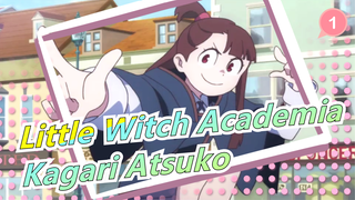 Little Witch Academia | Kagari Atsuko_1