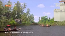 Ngược dòng thời gian để yêu anh - Tập 10 Full HD