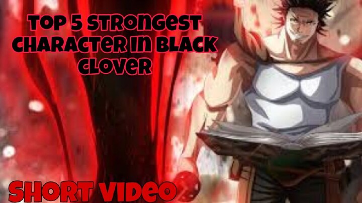 Top 5 Strongest Character In Black Clover