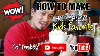 HOW TO MAKE KIDS FAVORITE HOT CHOCOLATE