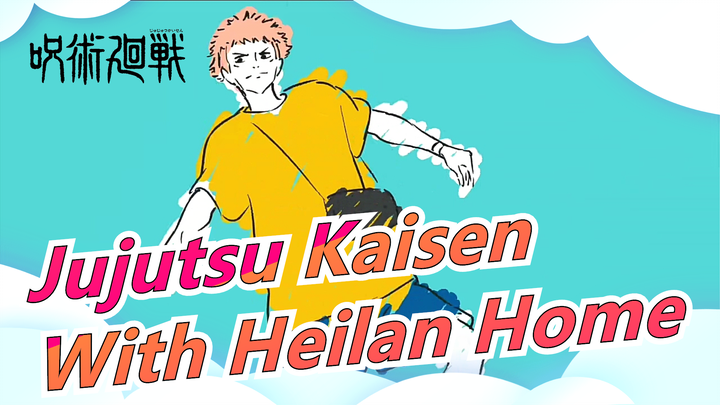 [Jujutsu Kaisen & Heilan Home] No One Can Remember the Original Ver. After Watching This!