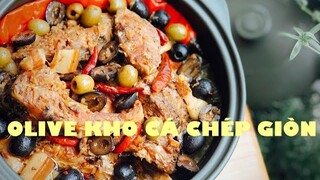 OLIVE KHO CÁ CHÉP GIÒN - MÓN NGON MỘT CHẠM