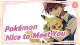 [Pokémon AMV / Epic] So Nice to Meet You_1