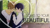 [AMV] Scars To Your Beautiful