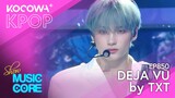 TXT - Deja Vu | Show! Music Core EP850 | KOCOWA+