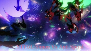 Gurren Lagann 2007 : STTGL/Simon Vs Anti Spiral