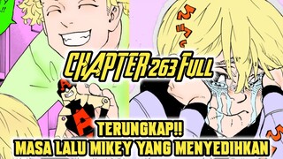 TOKYO REVENGERS CHAPTER 263 FULL - TERUNGKAP MASA LALU MIKEY DAN ALASAN MIKEY HARUS MENJADI KUAT!!