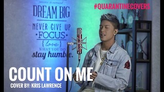 Count On Me Cover - Kris Lawrence
