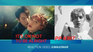 PP Krit - It's Okay Not To Be Alright [Official MV] I REACTION