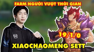 XIAO CHAO MENG CẦM SETT "FARM NGƯỜI" VƯỢT THỜI GIAN (19/1/0) - TOP 1 SIÊU MÁY CHỦ TRUNG QUỐC