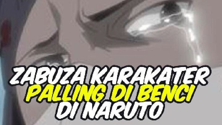 Zabuza di benci pada anime naruto?