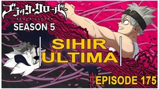 Black Clover: Season 5 - Episode 175 ( BAHASA INDONESIA )