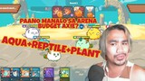 AQUA+REPTILE+PLANT |REPTILE WITH BACKDOOR|PAANO MANALO SA ARENA SA AXIE INFINITY|