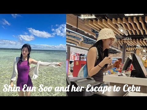 Shin Eun Soo and Her Escape to Cebu, Philippines