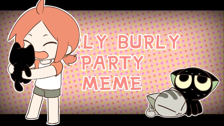 【罗小黑/meme】四人组的hurly burly party