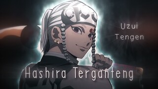 Hashira Suara Terganteng  // Uzui Tengen 「AMV」