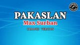 Pakaslan (Karaoke) - Max Surban
