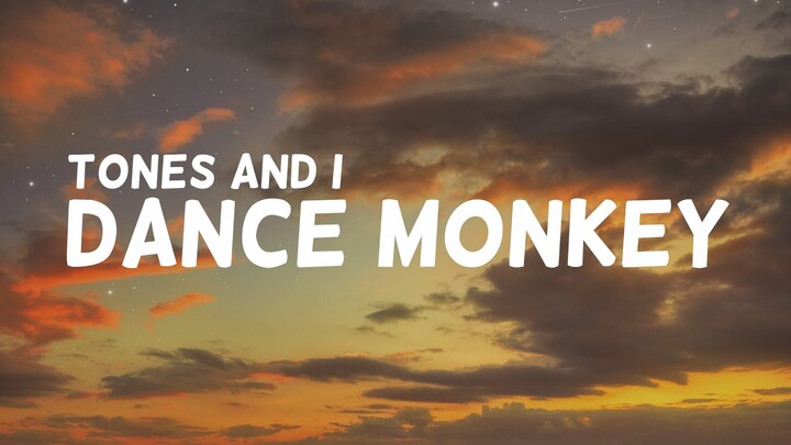 Tones and I - Dance Monkey (HD Lyrics)