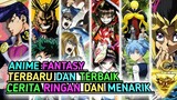 FANTASY TERBAIK!! 9 Anime fantasy cerita ringan keren dan terbaik