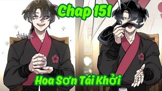 Chap 151 - Hoa Sơn Tái Khởi Tập Mới Nhất |  Review Truyện Tranh