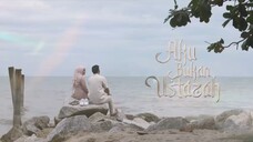 Aku Bukan Ustadzah Episode 21