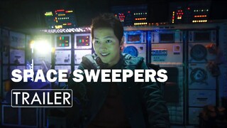 Space Sweepers (2020)ㅣKorean Movie Trailer